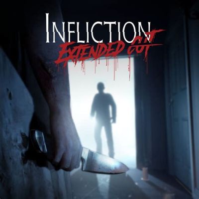 Infliction: Extended Cut - Trải nghiệm Kinh hoàng Vô tận và Bí ẩn Lạnh Gáy!