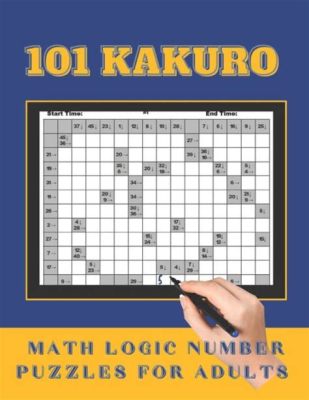 Kakuro: Trò chơi logic số học thú vị cho mọi lứa tuổi!